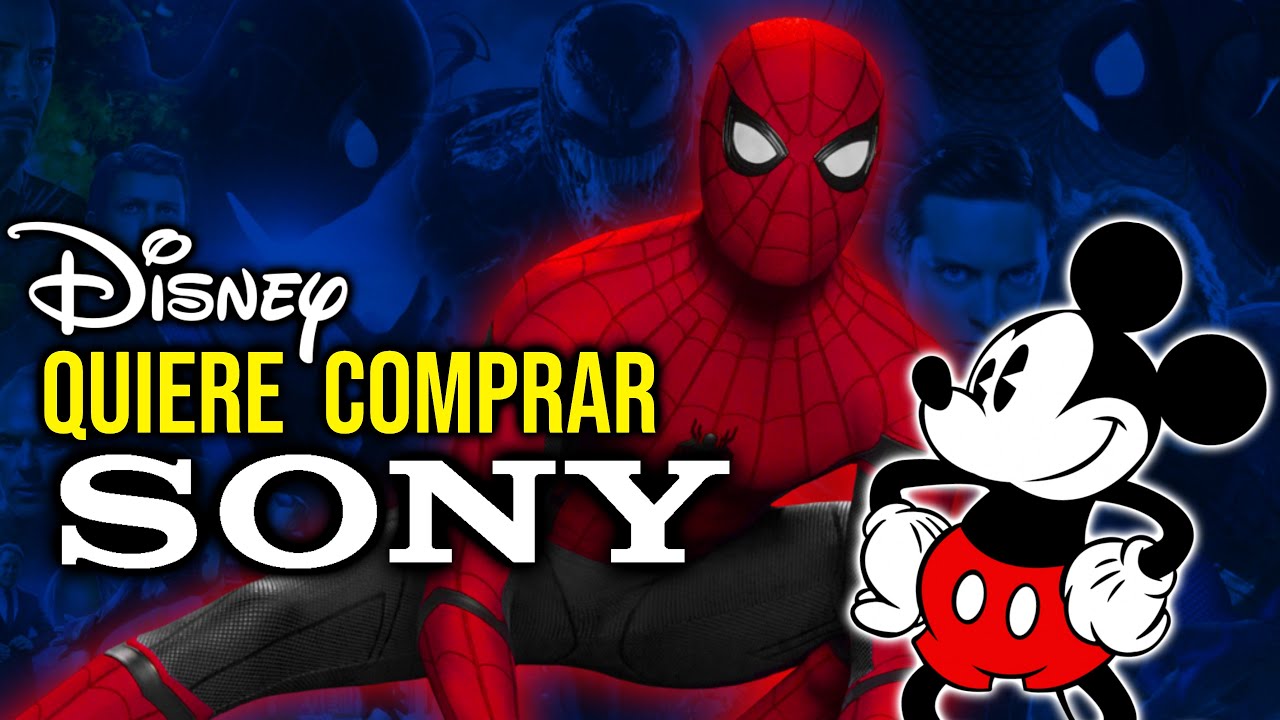 Disney Quiere Comprar Sony PICTURES - ¿Es Posible?