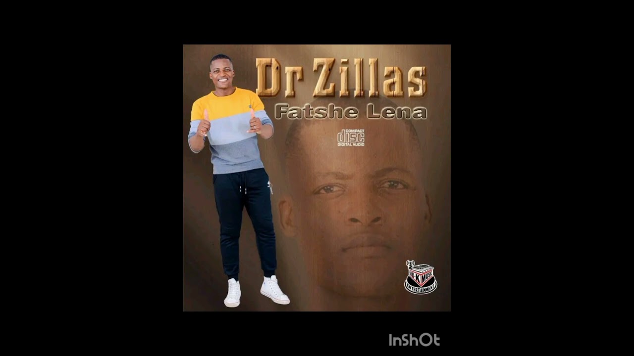 Dr zillas Africa -Fatshe Lena ..Prod by Sub-K 