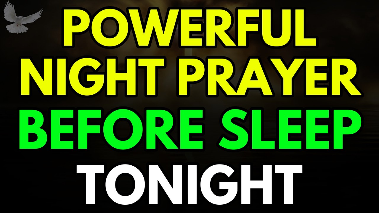 Powerful Night Prayer Before Sleep | Thank God For His Goodness & Blessings