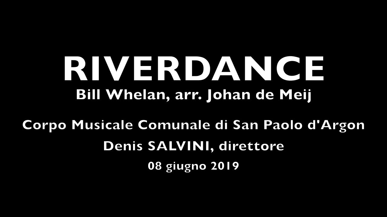 Riverdance [Bill Whelan, arr. Johan de Meij] - ArgonBand