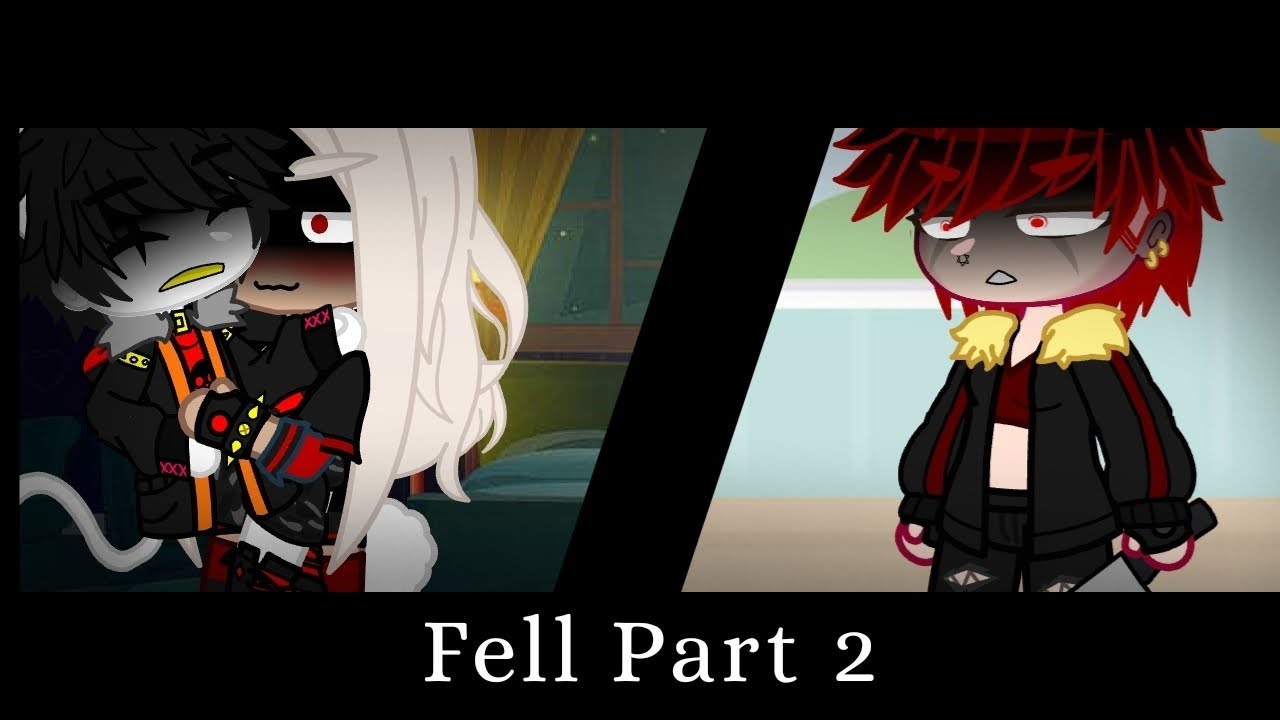 Fell Part 2 ~•||Gacha-Club-Edition||•~ •[Studios-Gaster]•