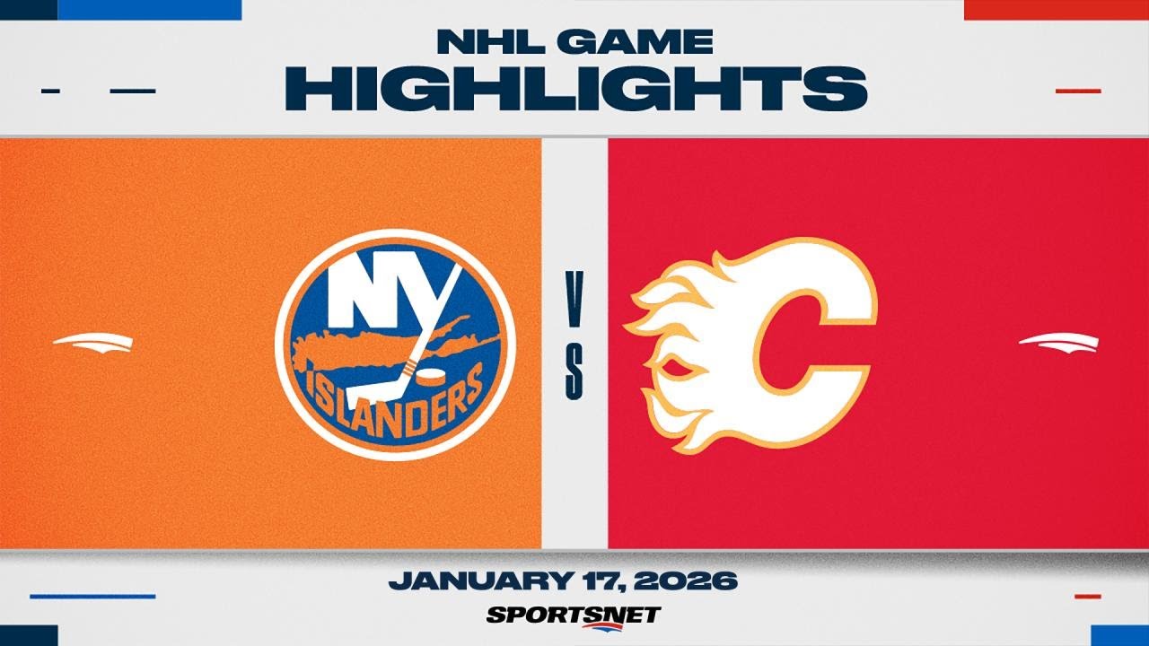 NHL Highlights | Islanders vs. Flames - January 17, 2026