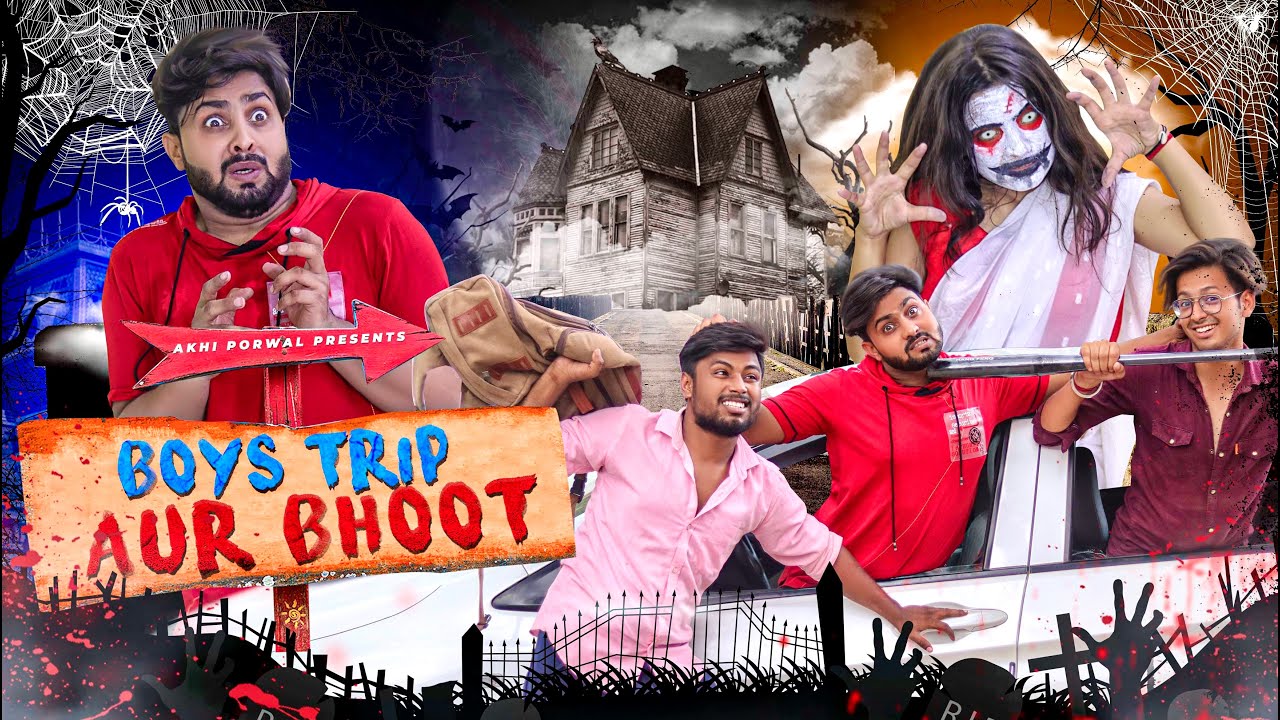BOYS TRIP AUR BHOOT | Bhoot Bangla || AKHI PORWAL