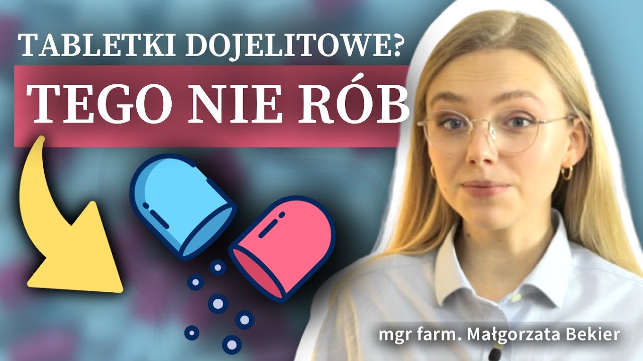Jak brać tabletki osłonowe? Dzielenie tabletki - MOŻNA? Jak połykać tabletki DOJELITOWE na refluks?