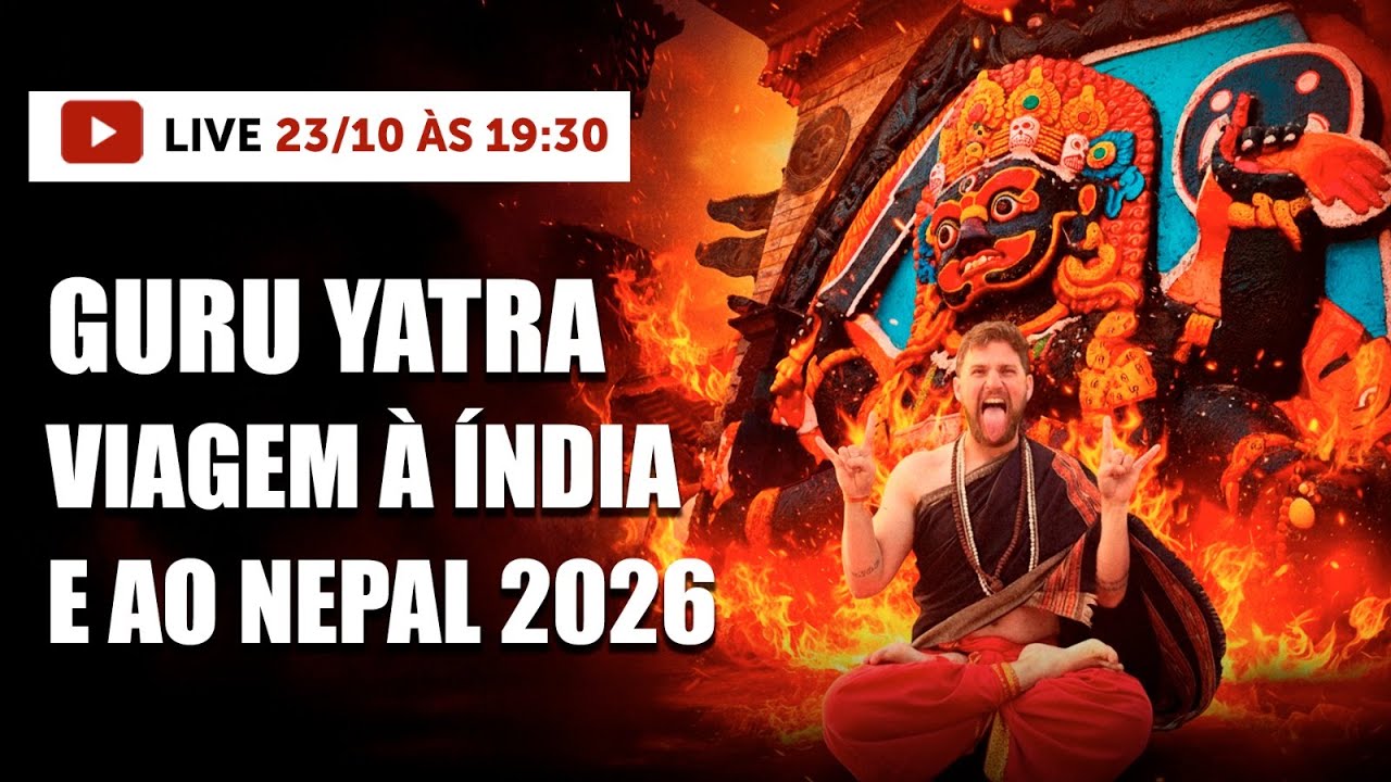 GURU YATRA - Viagem à Índia e ao Nepal em 2026 | Live 23/10/25