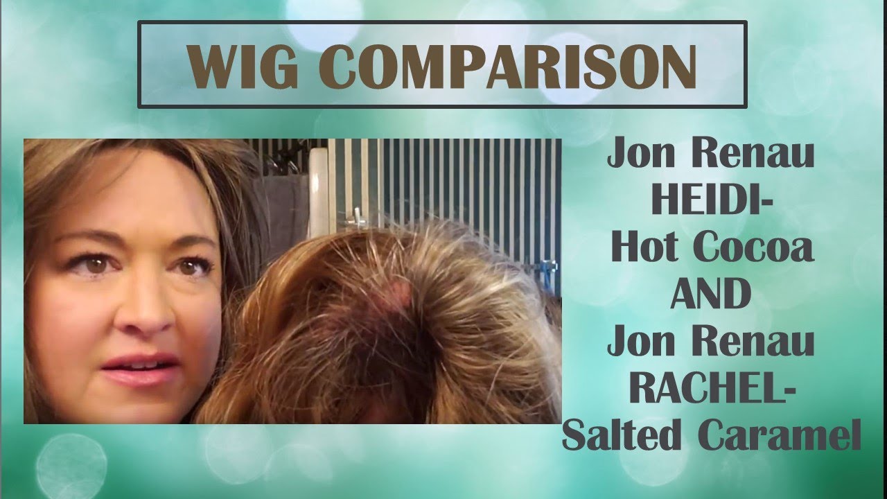 Jon Renau Rachel wig in Salted Caramel FS26-31S6  and Jon Renau Heidi wig in Hot Cocoa | COMPARISON!