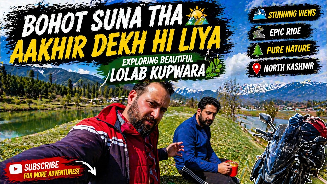 Bohot Suna Tha Aakhir Dekh Hi Liya 🌄 | Exploring Beautiful Lolab Kupwara 🌿🚴‍♂️”