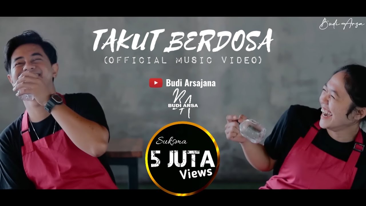 Budi Arsa - Takut Berdosa (Official Music Video)