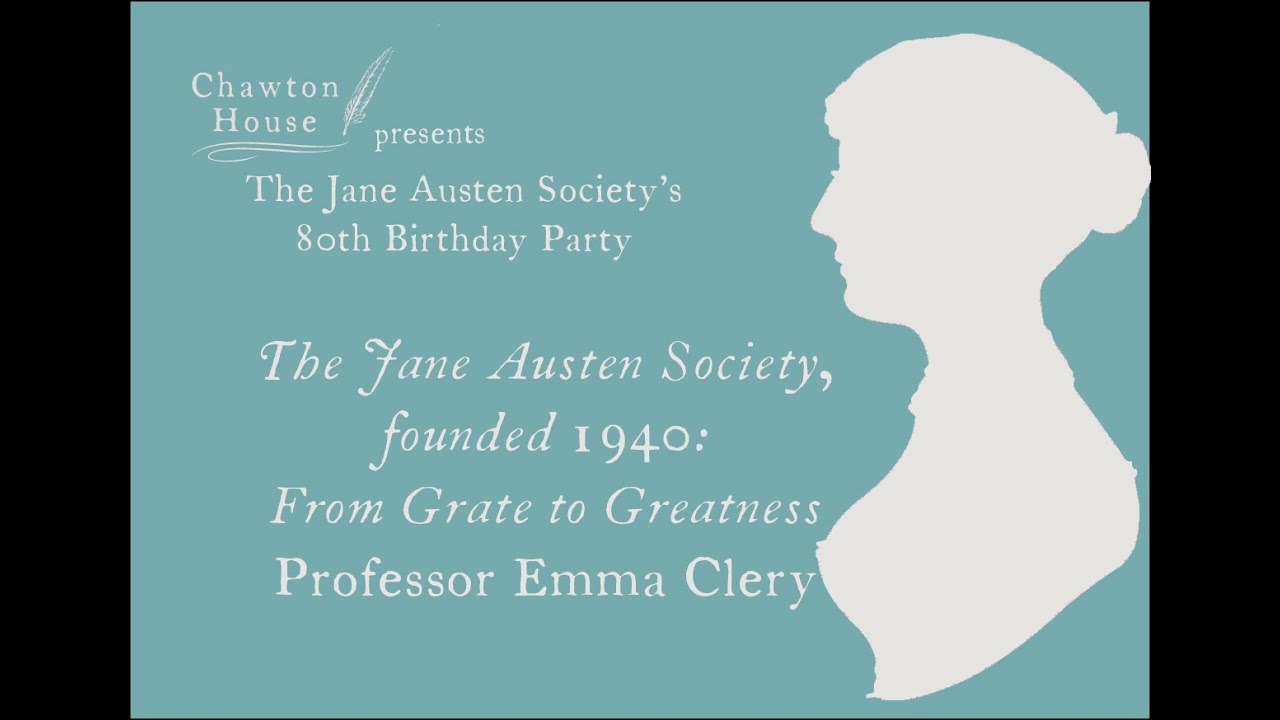 Emma Clery. The Jane Austen Society, founded 1940: From Grate to Greatness