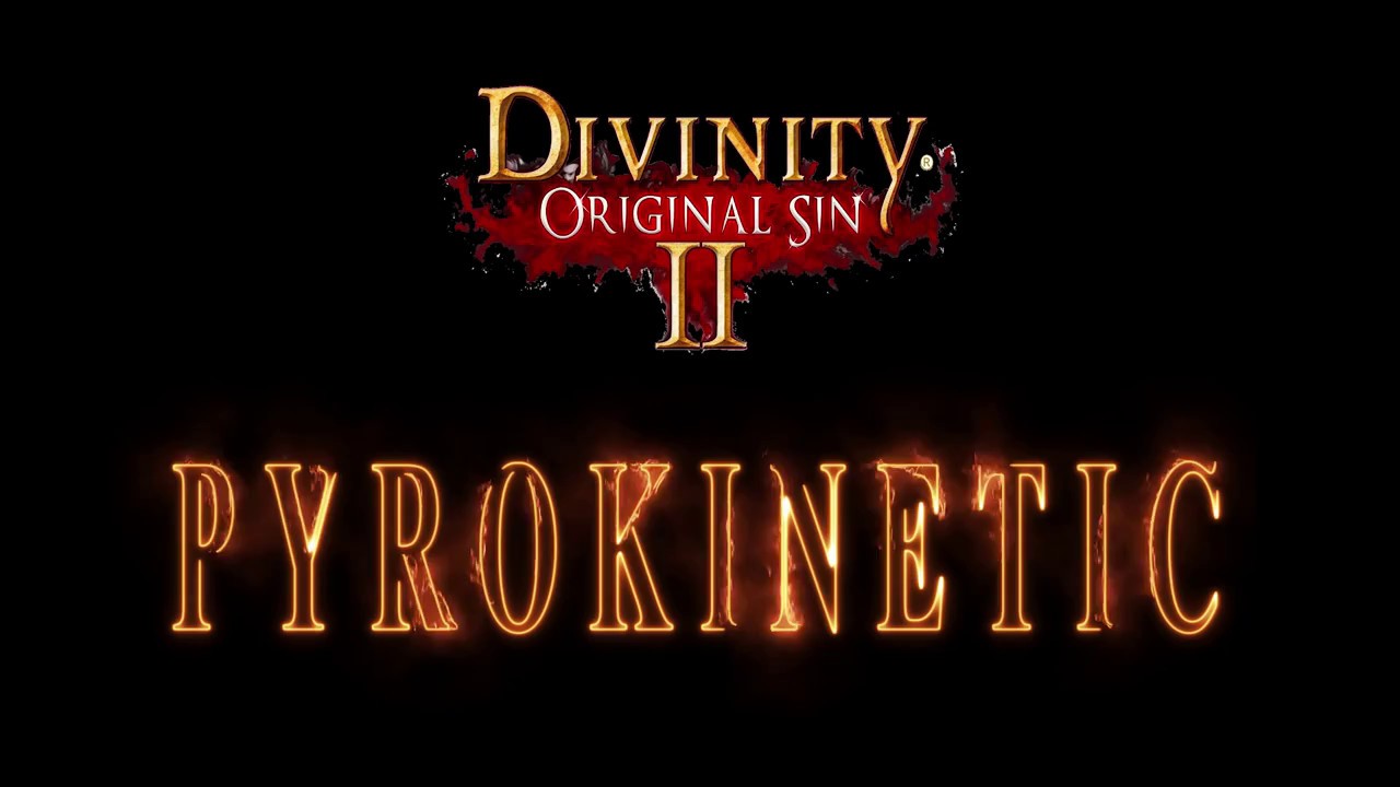 Pyrokinetic - Divinity Original Sin 2 Skill Showcase