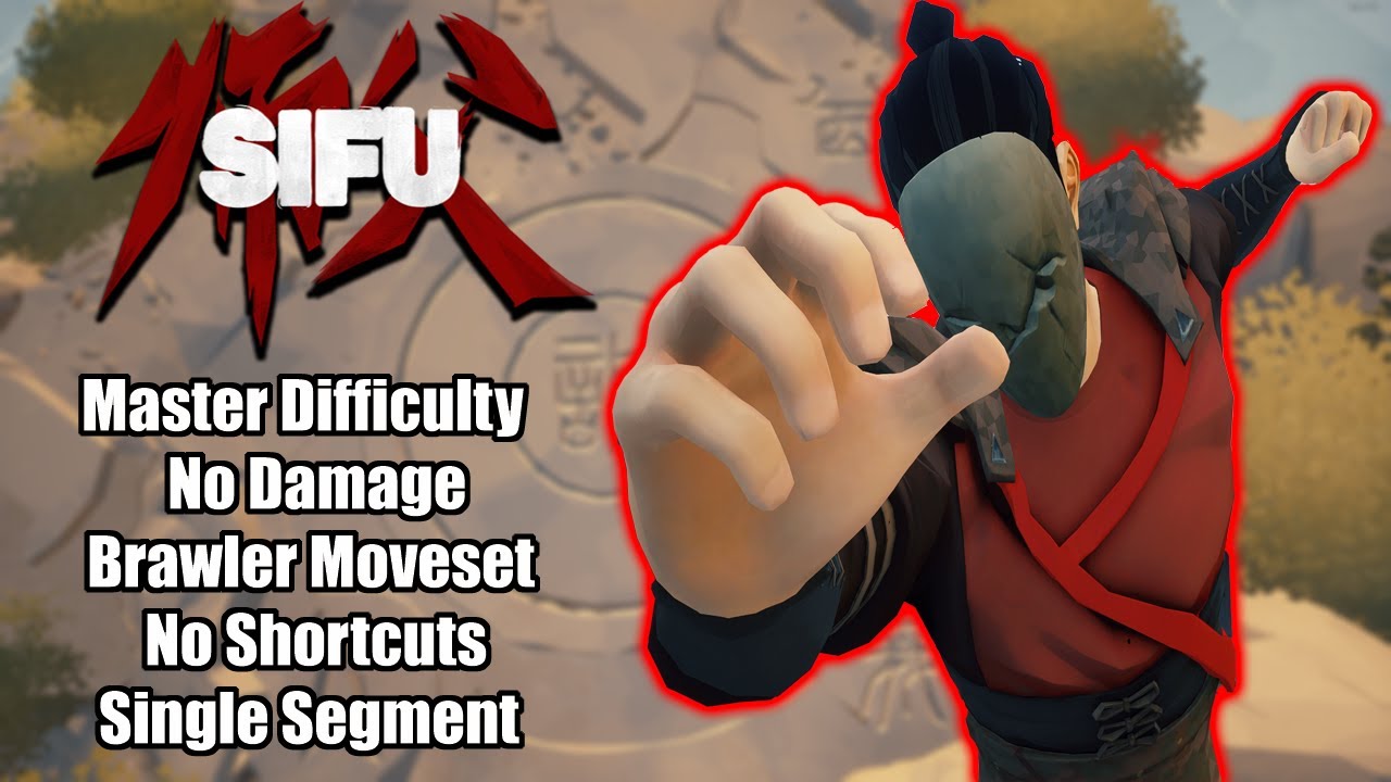 Sifu - Master Difficulty [ No Damage, Brawler Moveset, No Shortcuts, Single Segment ]