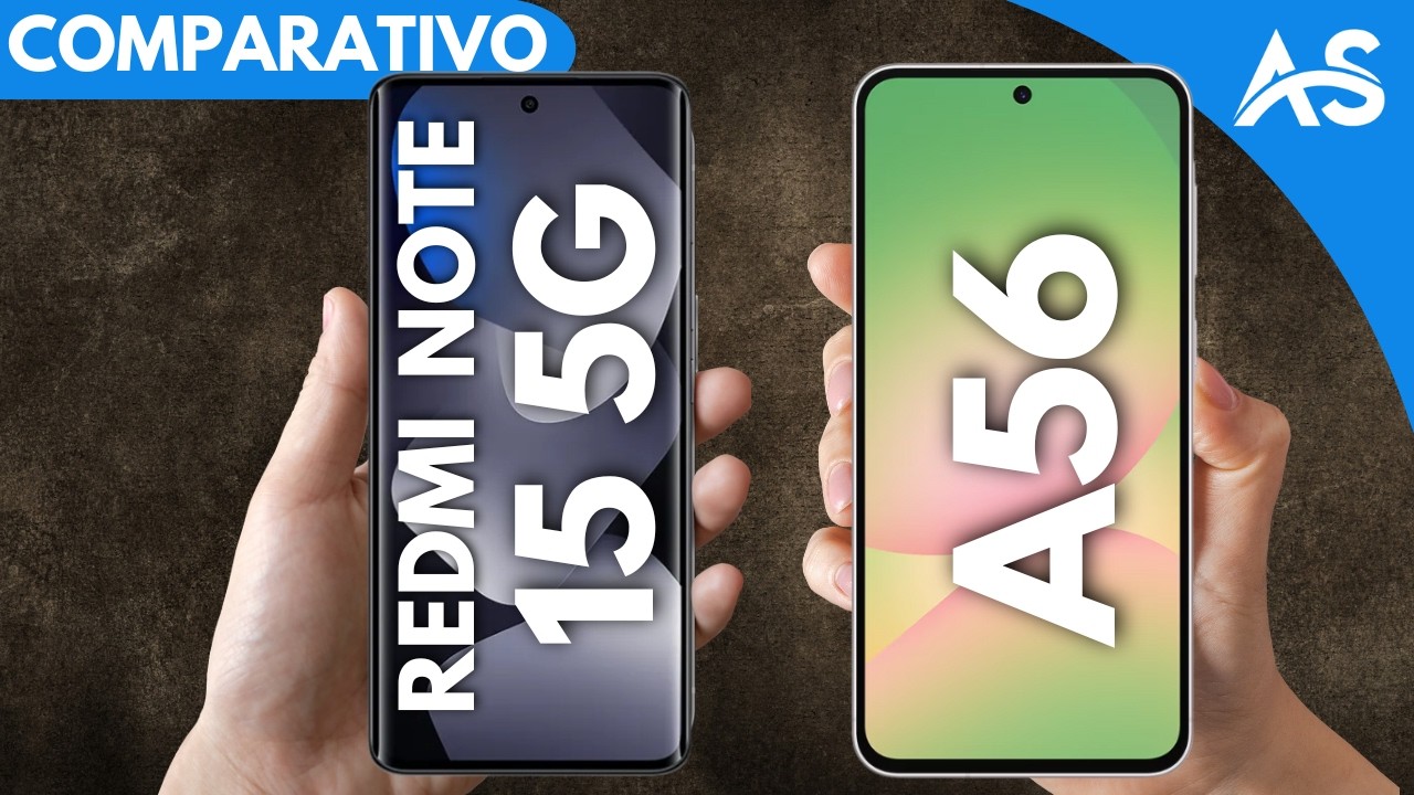 Redmi Note 15 5G vs Samsung A56 - Comparativo