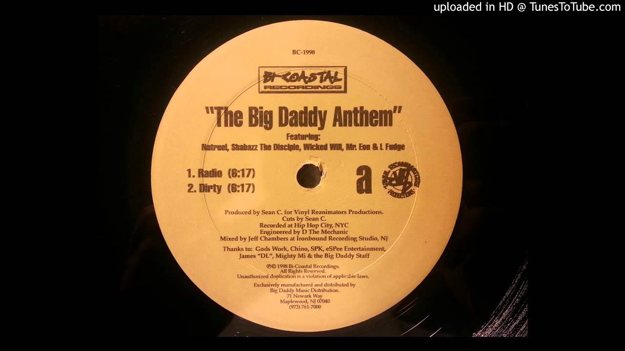 Natruel - The Big Daddy Anthem ft. Shabazz The Disciple, Wicked Will, Mr. Eon & L Fudge