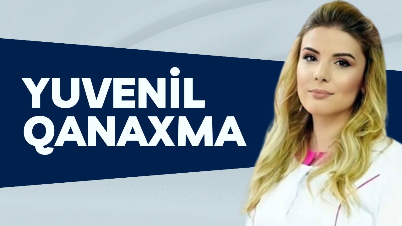 Yuvenil Qanaxma - Anormal Uşaqlıq Qanaxmalarının Səbəbi Nədir? - MÜTLƏQ BAXIN!