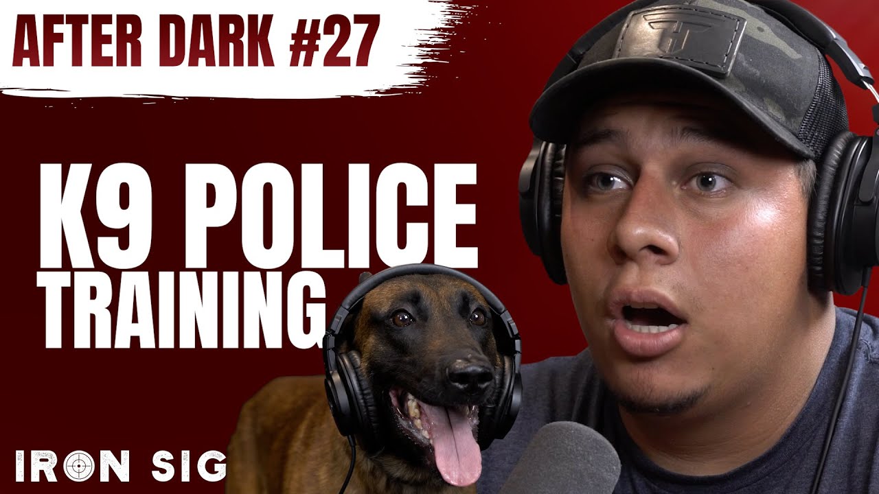 #27 After Dark - Police K9 Dog Training with Handler & Expert Dog Trainer Ricky Rivera