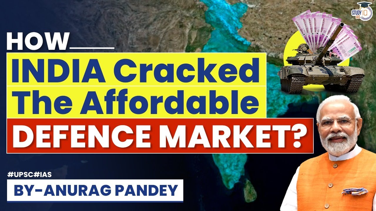 India's Rise in Affordable Defence Production: Leading the World in Exports | StudyIQ IAS | UPSC