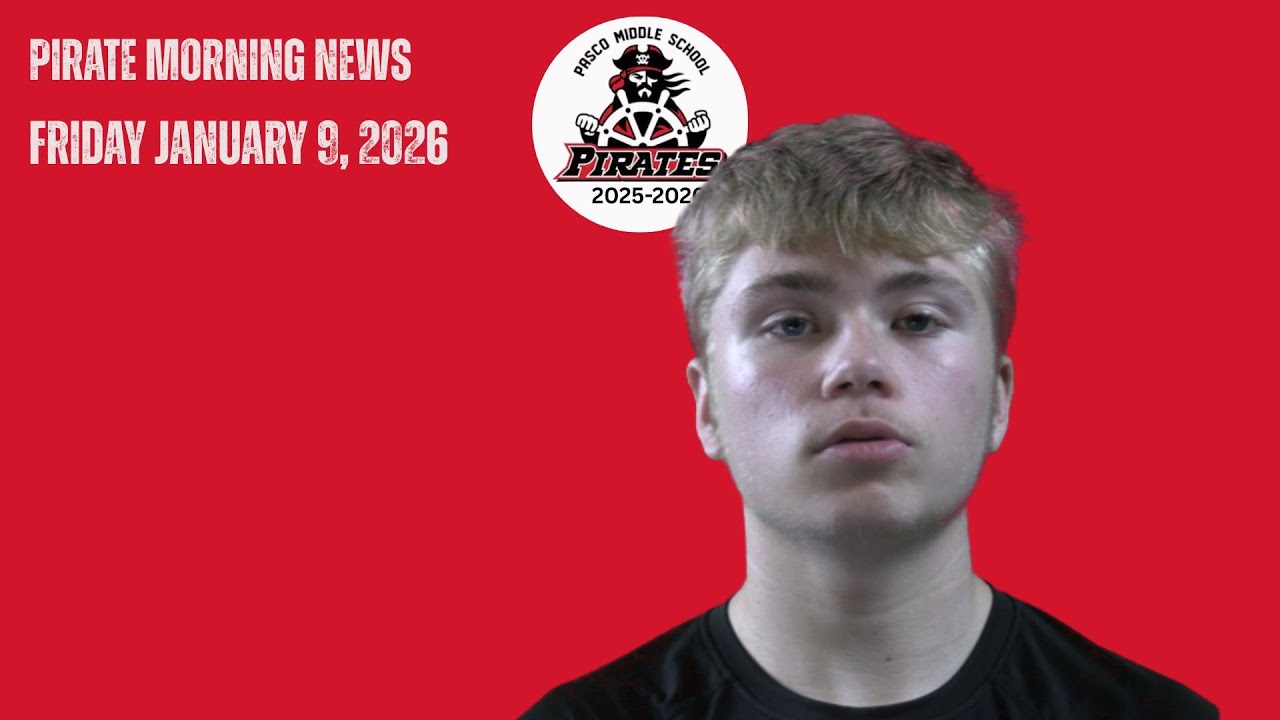 Pirate Morning News Friday January 9, 2026