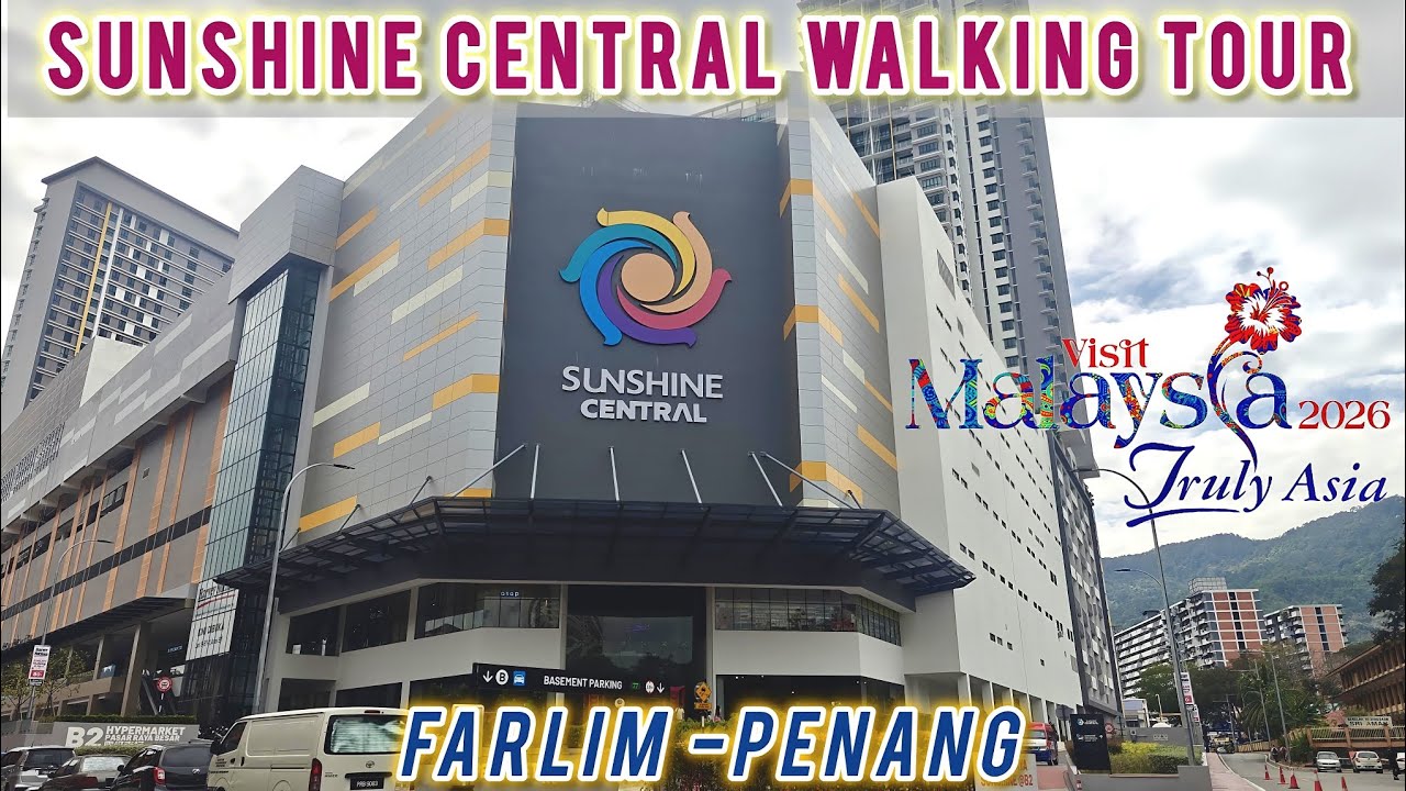 THE HYPE IS REAL: 🇲🇾 SUNSHINE CENTRAL MALL FARLIM WALKING TOUR | PENANG'S NEWEST MEGA MALL! 