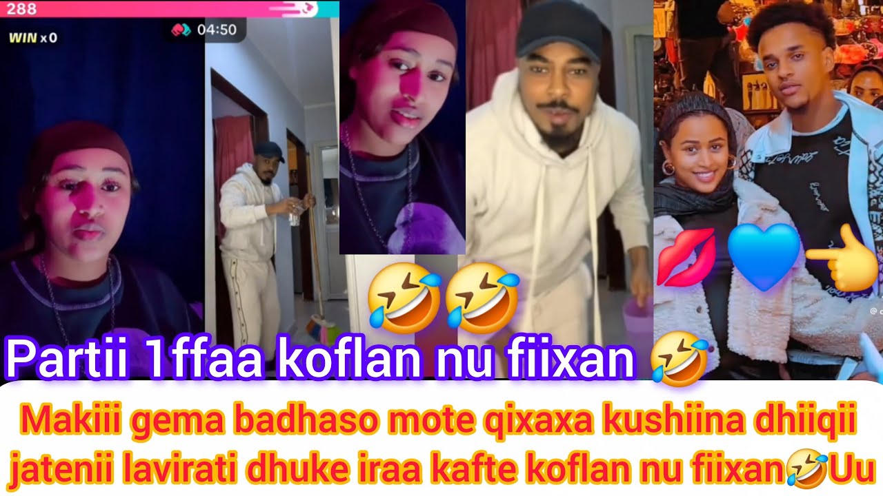 Makiiin🤣badho💋gema mote kushiina bishaan itii naqii xaraqii jatenii lavirati dhuke Ira kafte parti 1