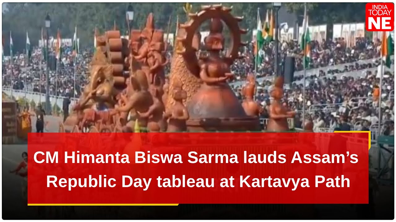 CM Himanta Biswa Sarma lauds Assam’s Republic Day tableau at Kartavya Path