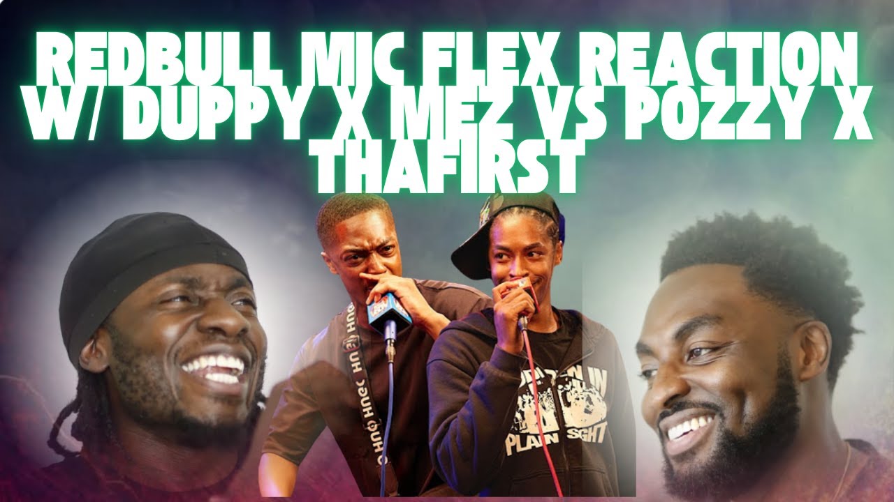 RED BULL MIC FLEX REACTION FT. DUPPY x MEZ VS POZZY x THAFIRST | CCUSTOM CULTURE #redbull