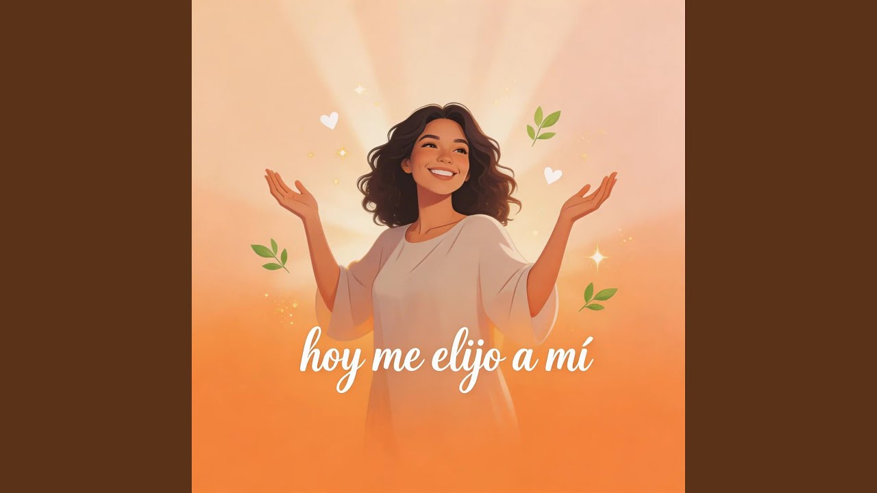 Hoy me elijo a mi