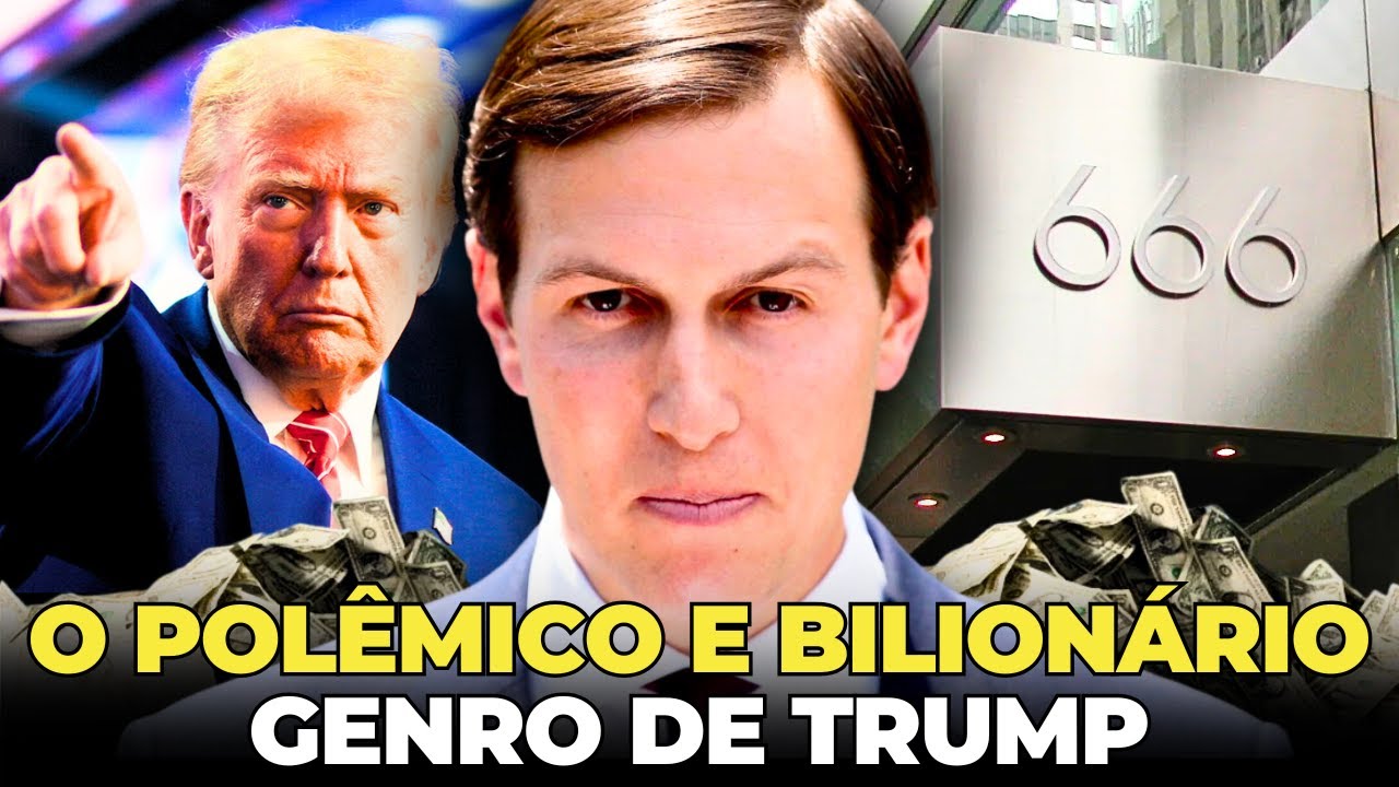 QUEM É O BILIONÁRIO GENRO DE DONALD TRUMP?  - A HISTÓRIA DE JARED KUSHNER