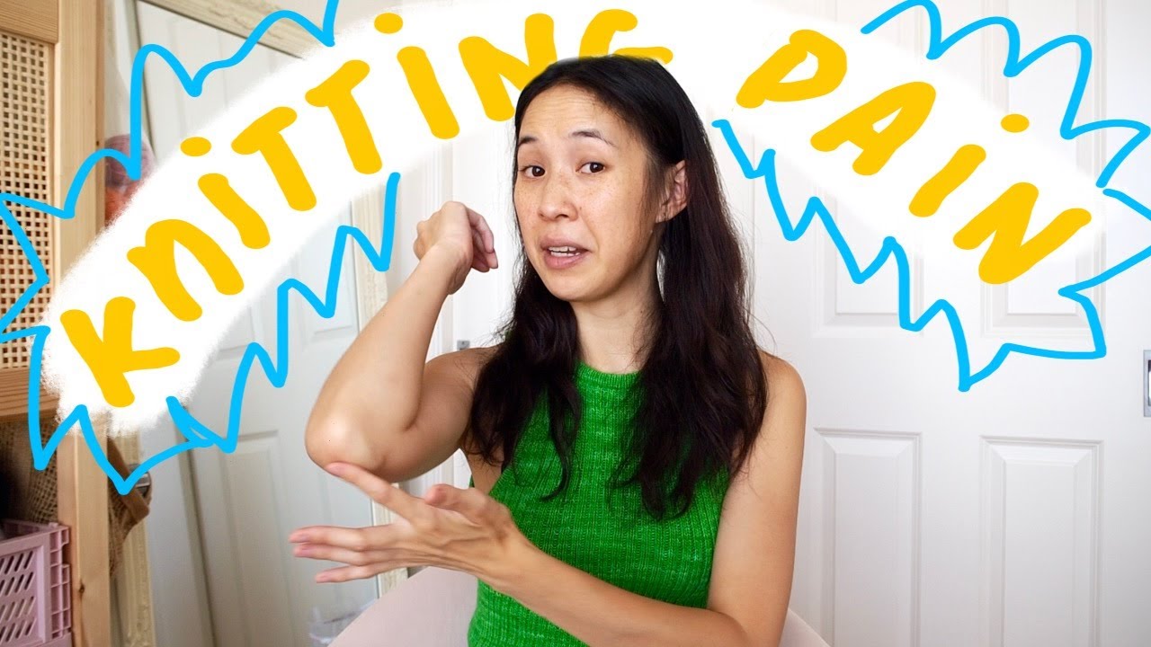 Knitting Pain: My Journey and Tips to Help with Knitting Pain in Hands, Arms, Shoulders and Back
