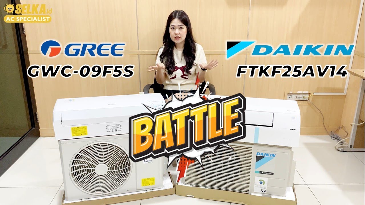 BATTLE AC - DAIKIN FTKF25AV14  DAN GREE GWC-09F5S AC SPLIT 1 PK INVERTER