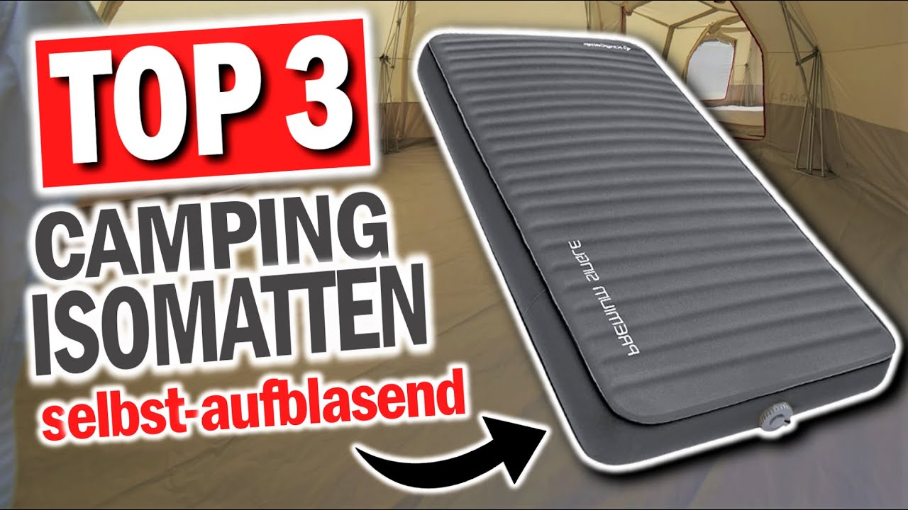 Beste SELBSTAUFBLASBARE ISOMATTEN 2026 | Top 3 Camping Isomatten