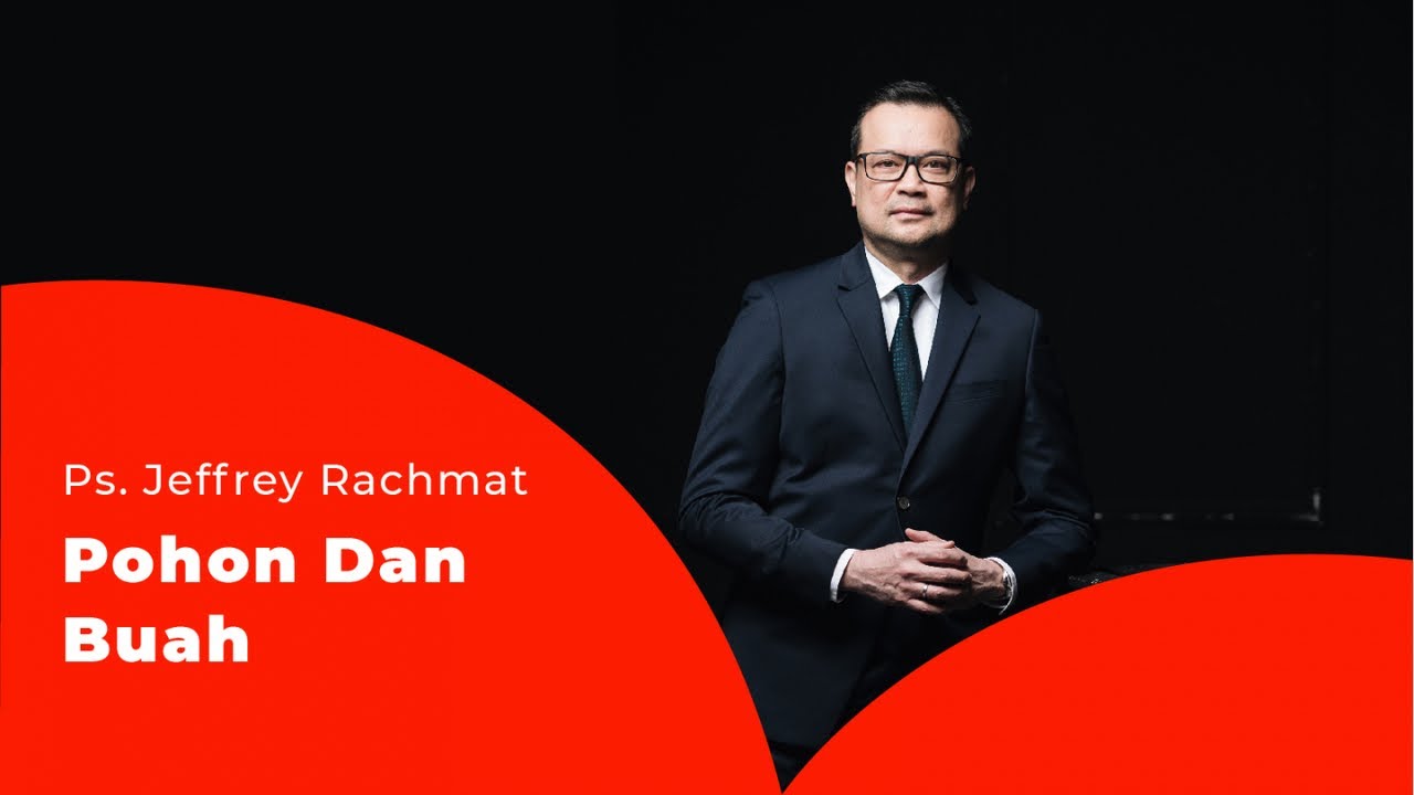 Ps. Jeffrey Rachmat - Pohon Dan Buah