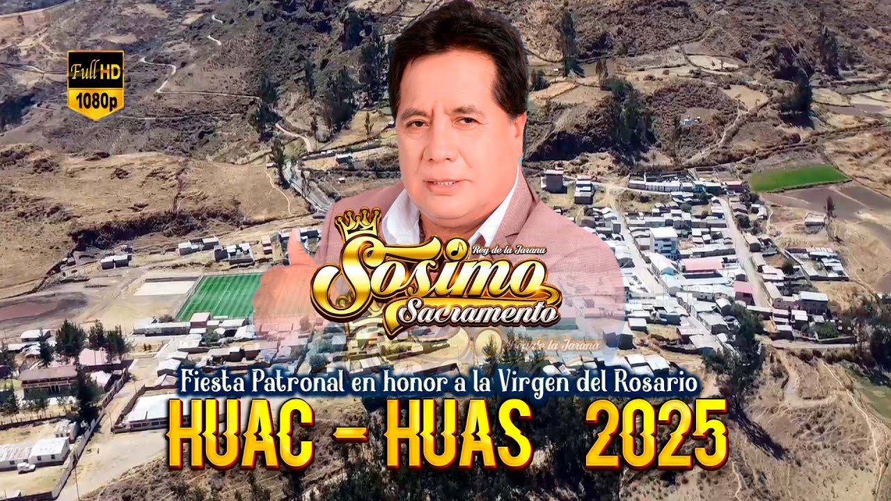 HUAC-HUAS 2025/ Concierto en Vivo Sosimo Sacramento / Festividad de la Virgen del Rosario