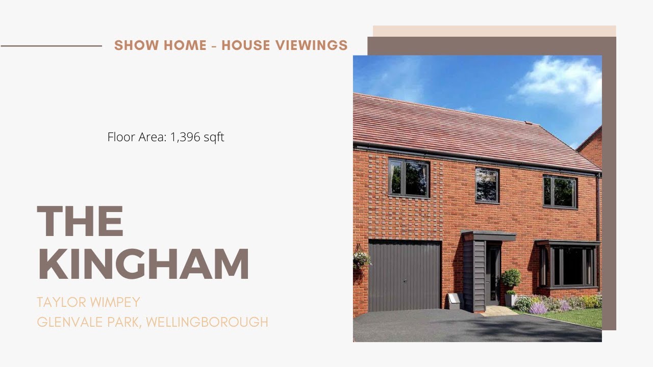New Build | Show Home Tour | Taylor Wimpey | The Kingham | Glenvale Park, Wellingborough, UK