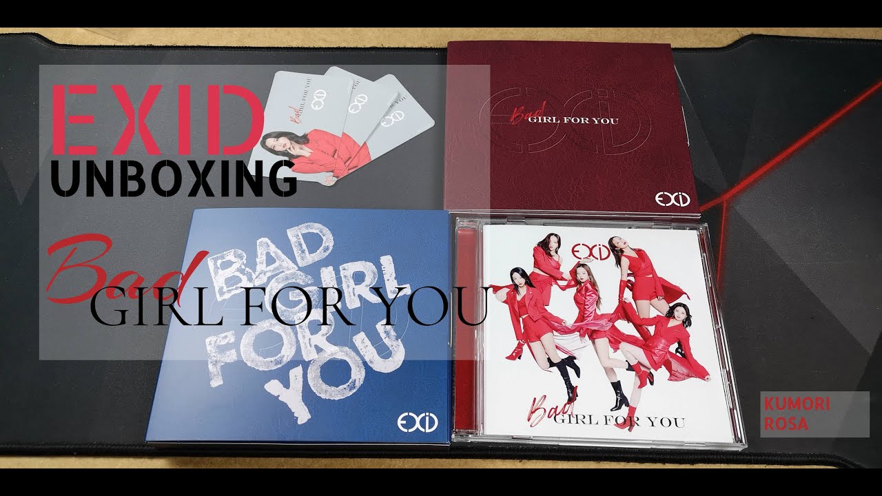 UNBOXING EXID Bad Girl For You  [ALL VERSIONS]