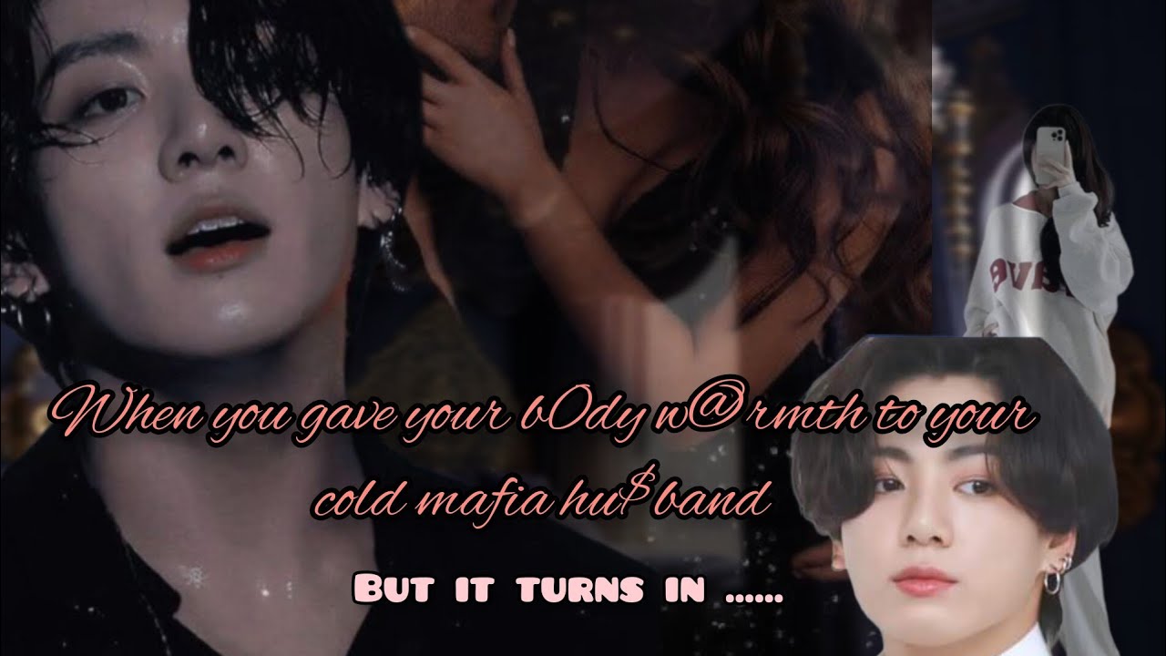 ! oneshot ! when you gave your body w@rmth to your cold mafia hu$band, first time touch him
