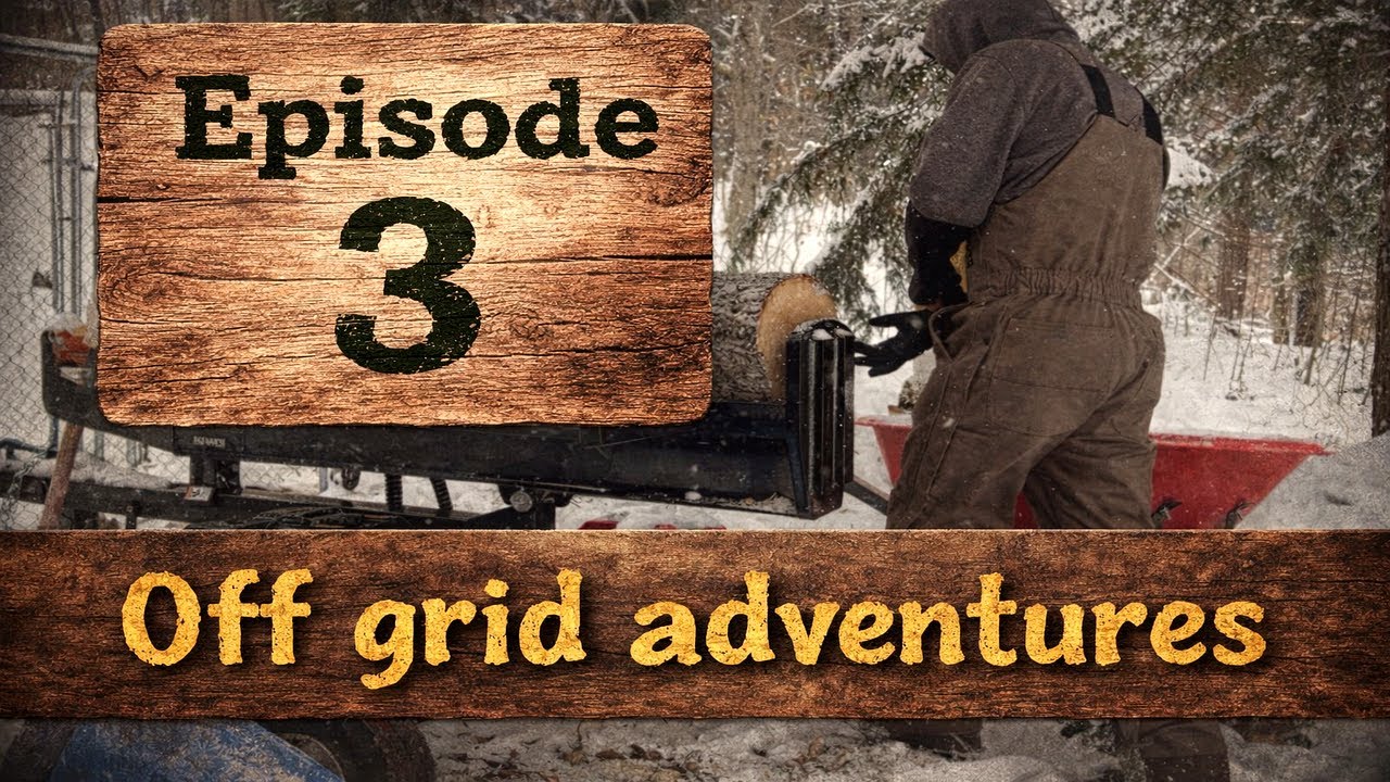 Homestead weekly off grid adventures episode 3