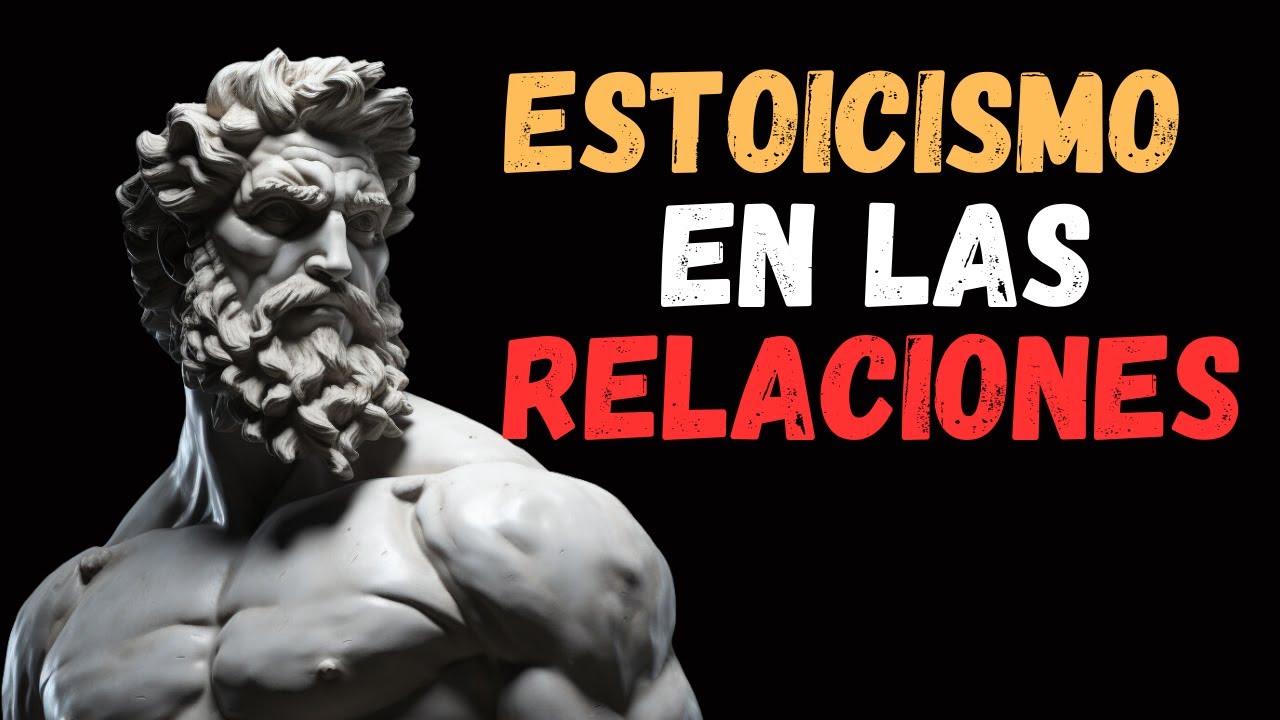 PRICIPIOS ESTOICOS para una RELACION de PAREJA - APLICALO y todo CAMBIARA.