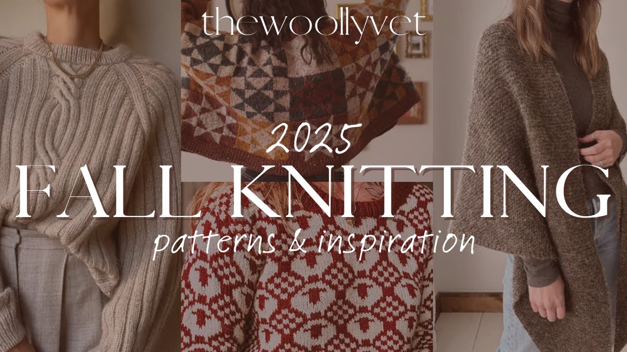 Fall Knitting Inspiration 2025 🍁 Texture, Colourwork, & Sheep Sweaters 🐑