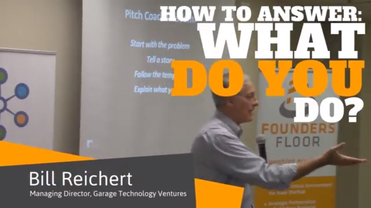 What Does Your Startup Do? - Bill Reichert
