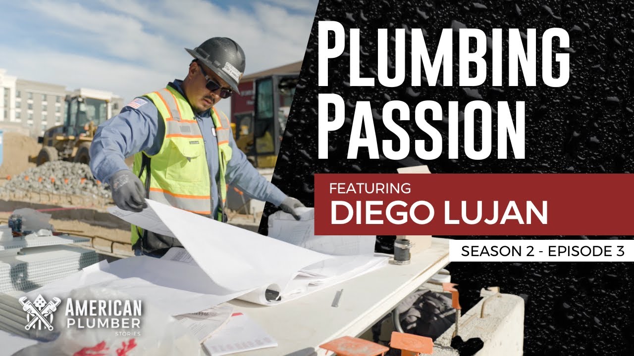 Plumbing Passion | American Plumber Stories