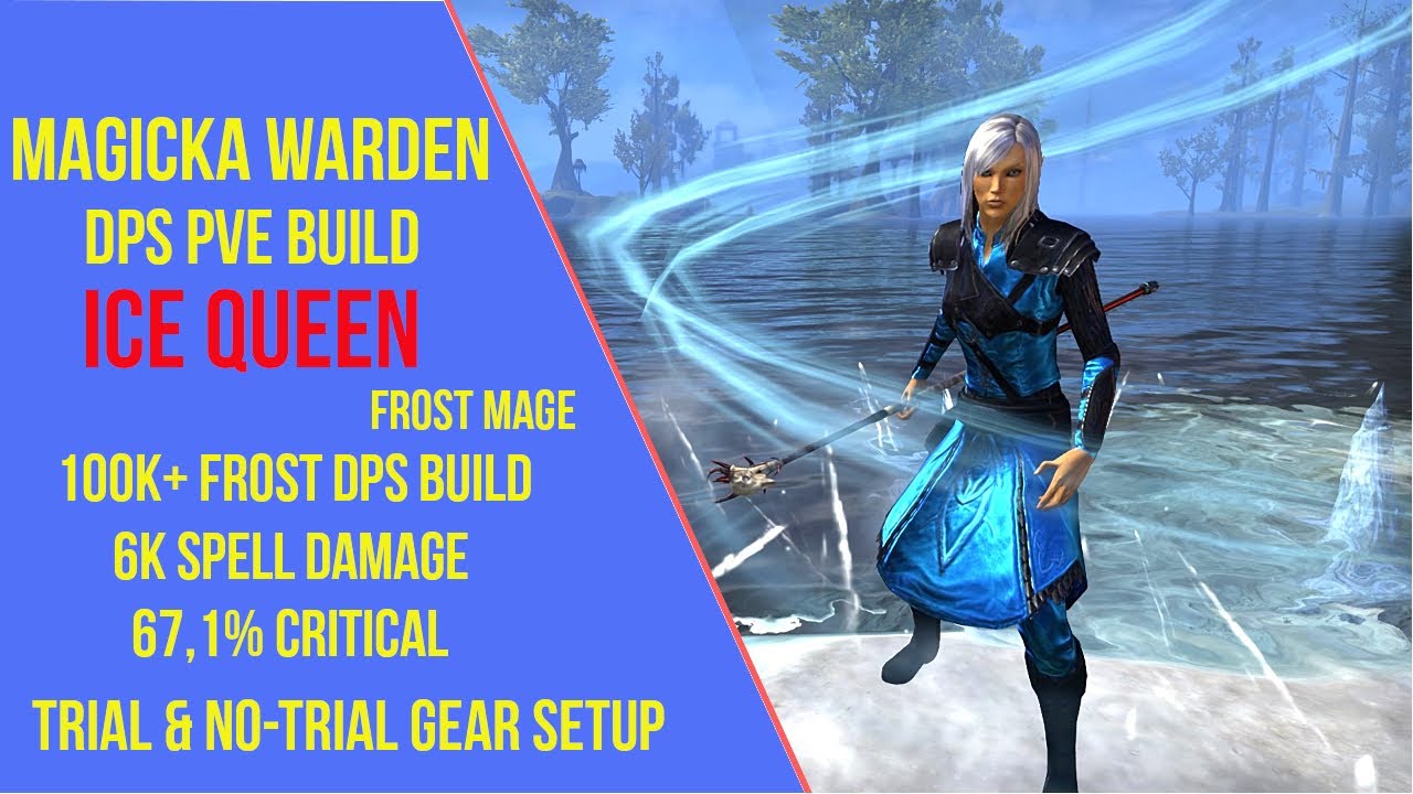 ESO Magicka Warden DPS PVE Build - Ice Queen - 100k+ Frost DPS Build - Scribes of Fate
