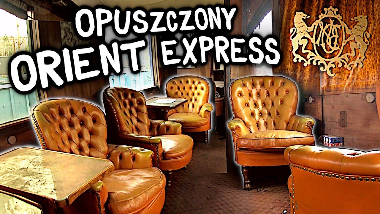OPUSZCZONY POCIĄG WART MILIONY - ORIENT EXPRESS - URBEX