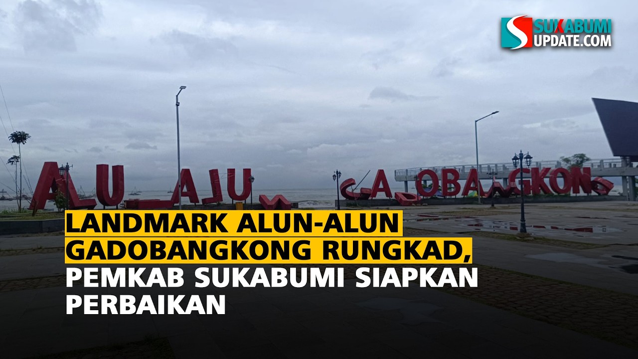 Landmark Alun-Alun Gadobangkong Rungkad, Pemkab Sukabumi Siapkan Perbaikan