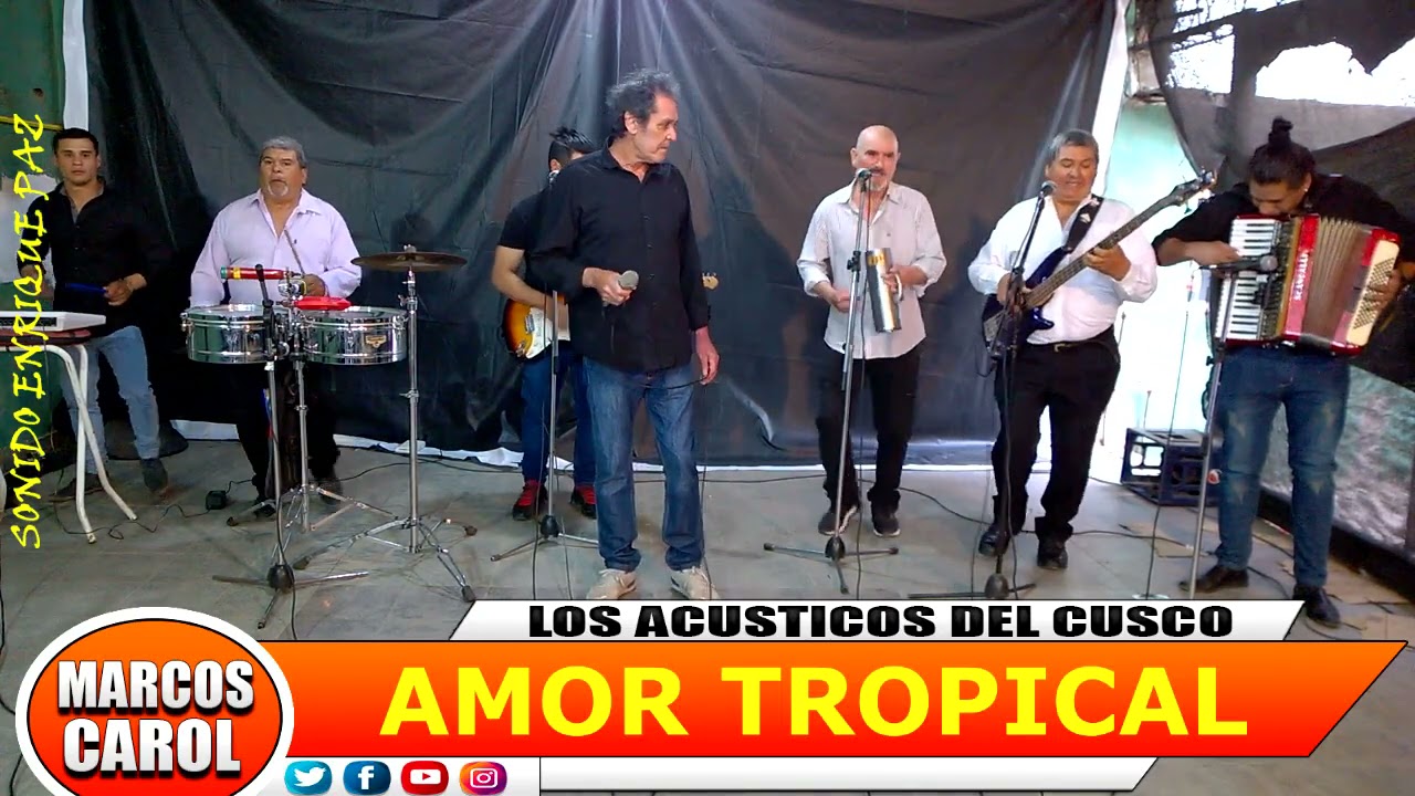 AMOR TROPICAL EL REGRESO 2021 EN LOS ACUSTICOS DE EL CUSCO