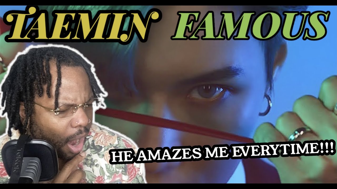 SMOOTHEST IDOL IN THE GAME!!! | Taemin - Famous MV (REACTION)