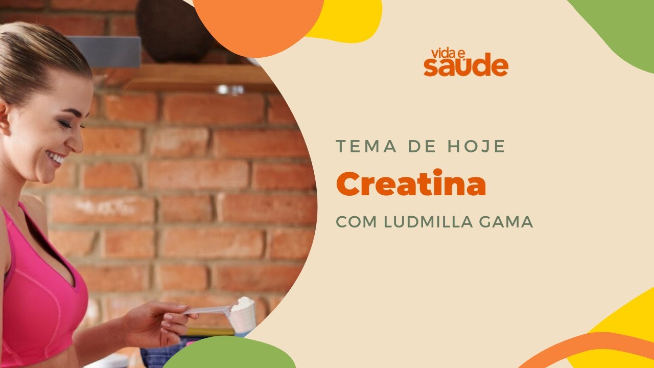CREATINA com Ludmilla Gama | Vida e Saúde [20/10/2023]