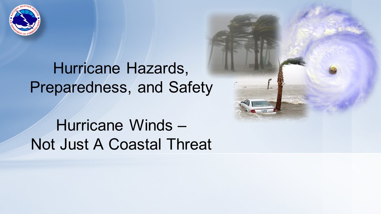 Hurricane Prep - Wind Hazard and Safety