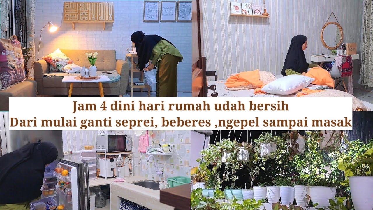 Jam 4 dini hari rumah udah bersih