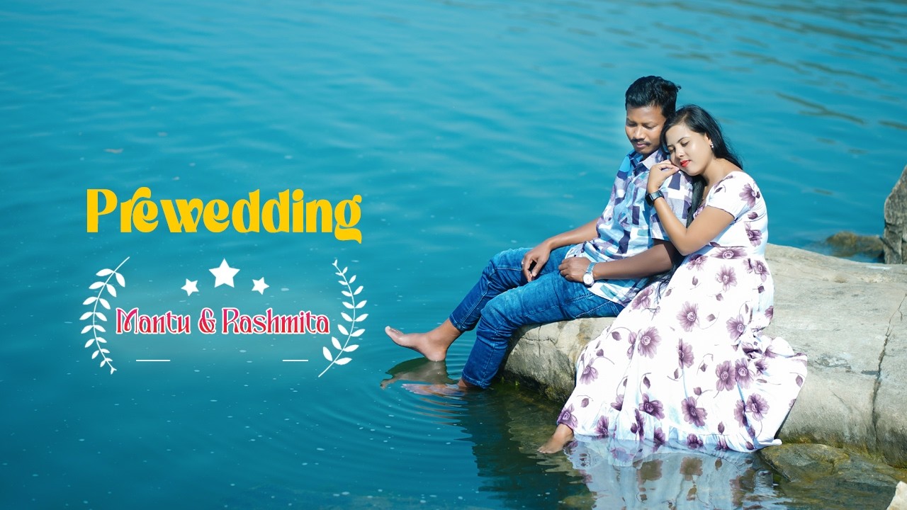 Mantu & Rashmi // Best Cenematic Prewedding