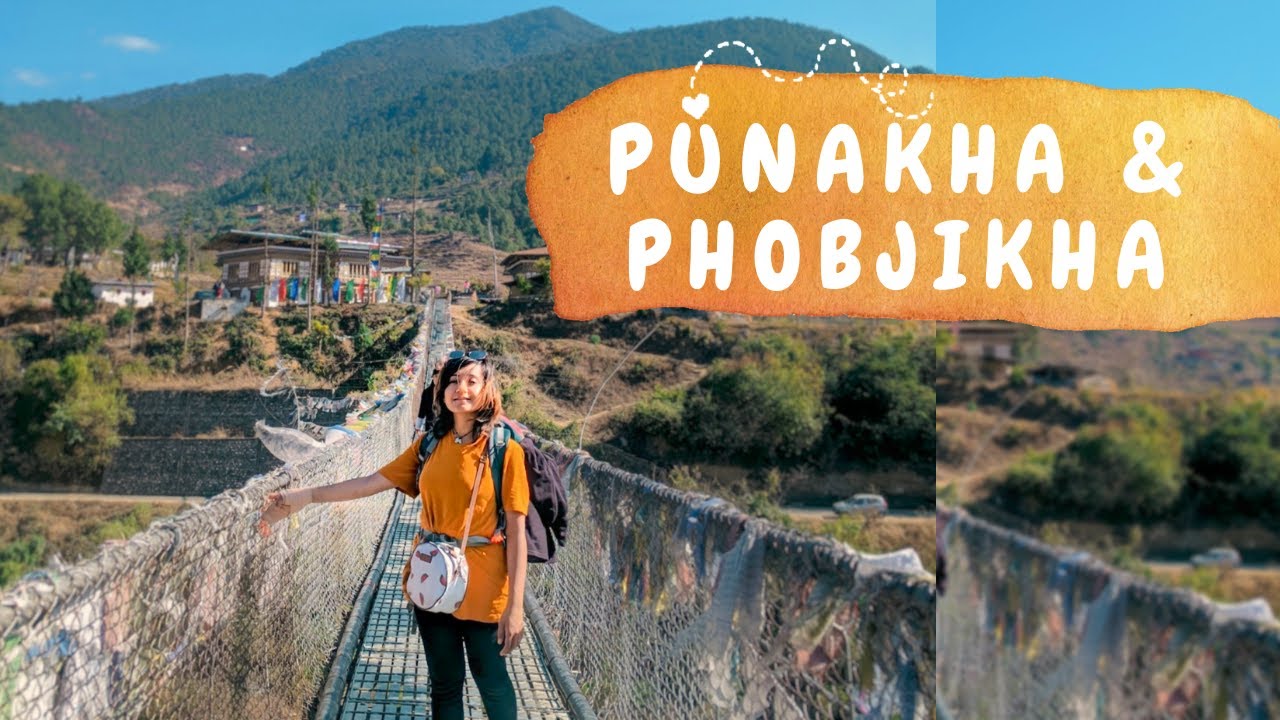 Solo Girl Travels to Bhutan | Punakha and Phobjikha